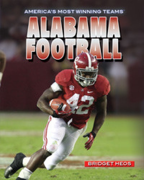 Alabama Football by Bridget Heos, 9781448894246