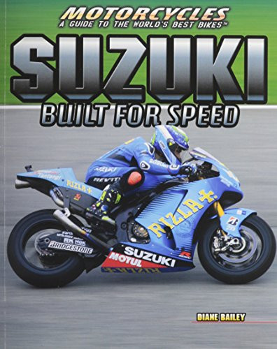 Suzuki (Built for Speed) by Diane Bailey, 9781477718766