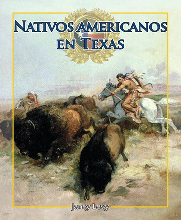 Nativos americanos en Texas (Native Americans in Texas) (Spanish Edition) by Janey Levy, 9781477750315