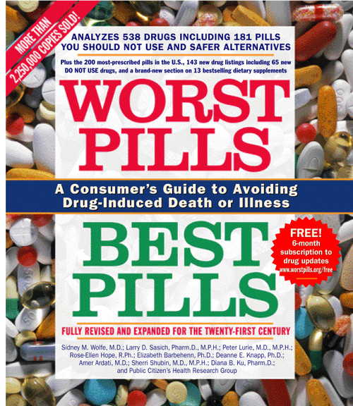 Worst Pills, Best Pills (A Consumer's Guide to Avoiding Drug-Induced Death or Illness) by Sid M. Wolfe, 9780743492560