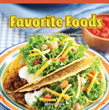 Favorite Foods (Classify and Count Objects in Each Category) by Damien Logue, 9781477716533