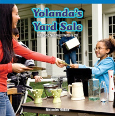 Yolanda's Yard Sale (Add and Subtract Within 20) by Malcolm Hoban, 9781477720646