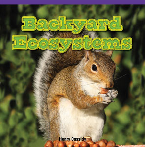 Backyard Ecosystems by Henry Cassidy, 9781477725511