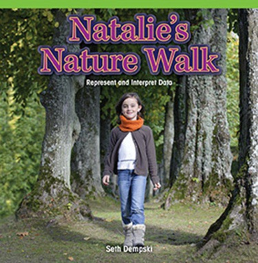 Natalie's Nature Walk (Represent and Interpret Data) by Seth Dempski, 9781477748282