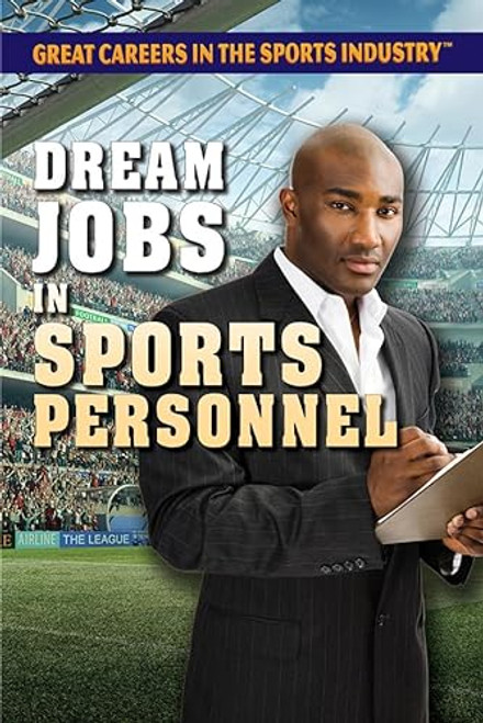 Dream Jobs in Sports Personnel by Carla Mooney, 9781508178637