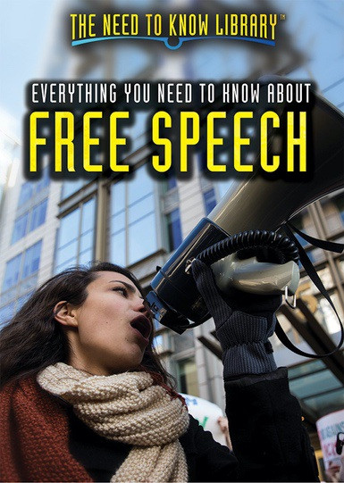 Everything You Need to Know About Free Speech by Don Rauf, 9781508179283