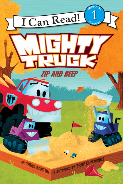 Mighty Truck: Zip and Beep by Chris Barton, Troy Cummings, 9780062344724