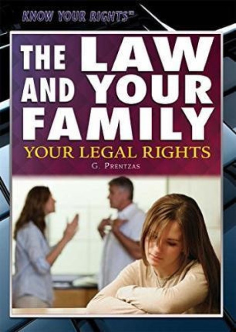 The Law and Your Family (Your Legal Rights) by G. S. Prentzas, 9781477780138