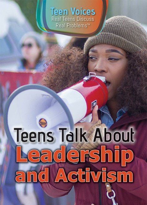 Teens Talk About Leadership and Activism by Jennifer Landau, 9781508176596