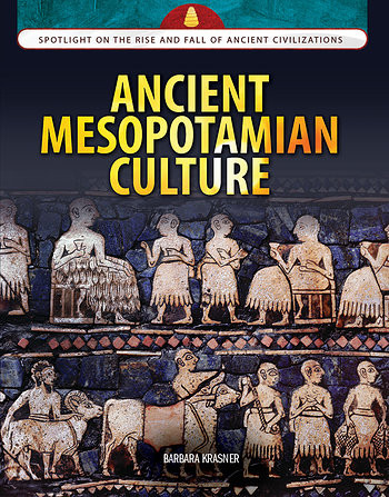 Ancient Mesopotamian Culture by Barbara Krasner, 9781477789018