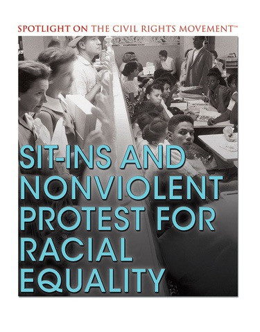 Sit-Ins and Nonviolent Protest for Racial Equality by Kerry Hinton, 9781538380642