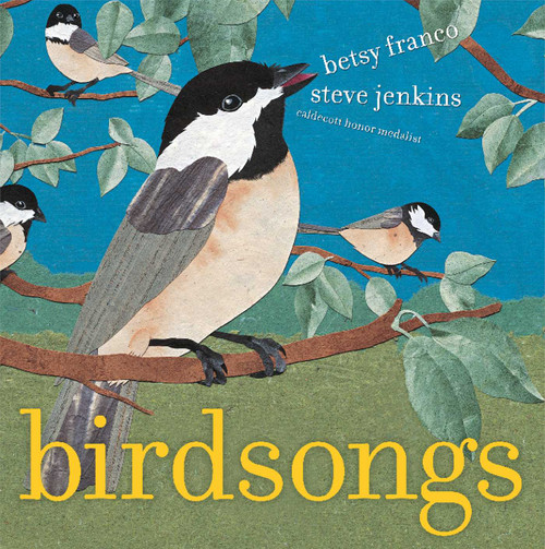 Birdsongs by Betsy Franco, Steve Jenkins, 9780689877773