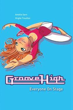 Everyone on Stage by Amelie Sarn, Virgile Trouillot, 9781607545309
