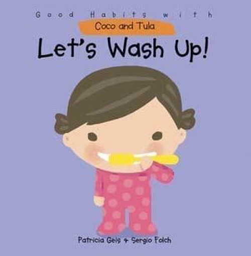 Let's Wash Up by Ira Wood, Patricia Geis, Sergio Folch, 9781607544104
