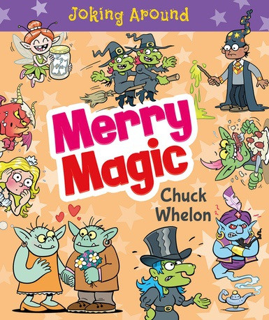 Merry Magic by Chuck Whelon, 9781508195689