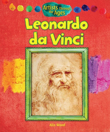 Leonardo da Vinci - 9781615336296 by Alix Wood, 9781615336296