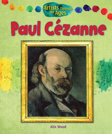 Paul Cézanne by Alix Wood, 9781615336258