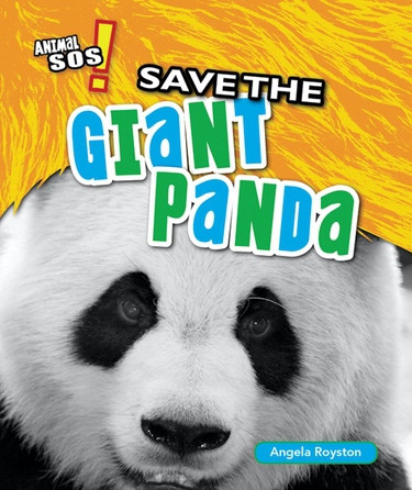 Save the Giant Panda by Angela Royston, 9781477760352