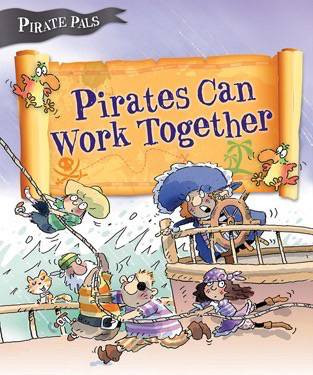 Pirates Can Work Together by Tom Easton, Mike Gordon, 9781508191599