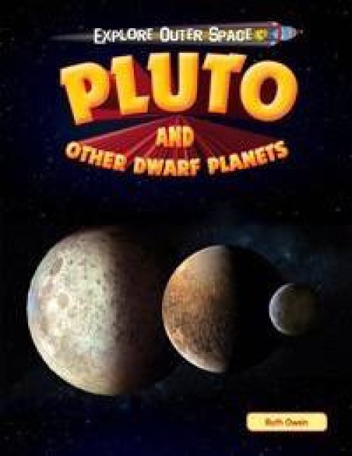 Pluto and Other Dwarf Planets - 9781615337774 by Ruth Owen