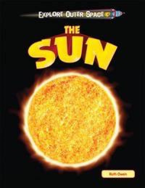 The Sun - 9781615337576 by Ruth Owen
