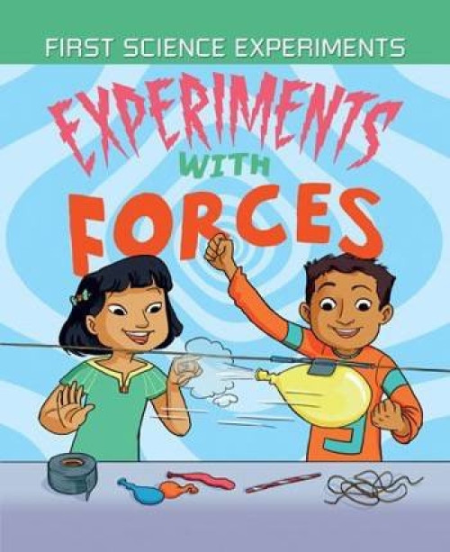 Experiments with Forces by Anna Claybourne, 9781508192428