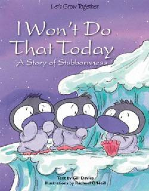 I Won't Do That Today by Gill Davies, Robert O'Neill, 9781607547655
