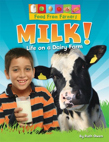 Milk! by Ruth Owen, 9781615335343