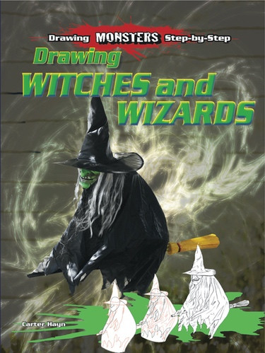 Drawing Witches and Wizards by Carter Hayn, 9781615337064