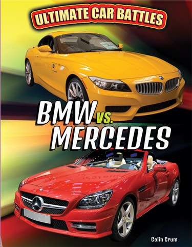 BMW vs. Mercedes by Colin Crum, 9781477790120