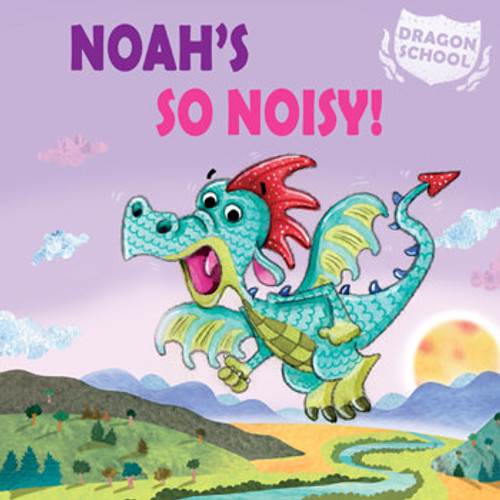 Noah's So Noisy! by Judith Heneghan, 9781477756072