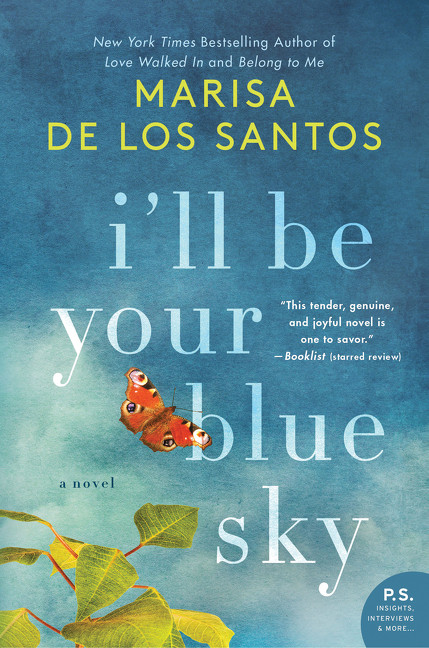 I'll Be Your Blue Sky (A Novel) - 9780062431943 by Marisa de los Santos