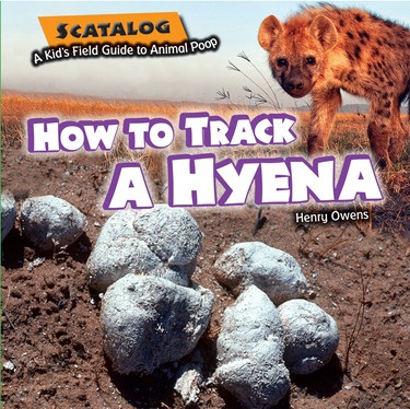 How to Track a Hyena by Henry Owens, 9781615338955