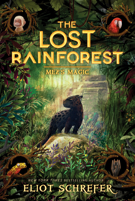 The Lost Rainforest #1: Mez's Magic - 9780062491138 by Eliot Schrefer, Emilia Dziubak