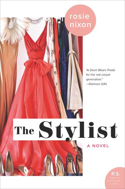 The Stylist (A Novel) - 9780062856449 by Rosie Nixon, 9780062856449
