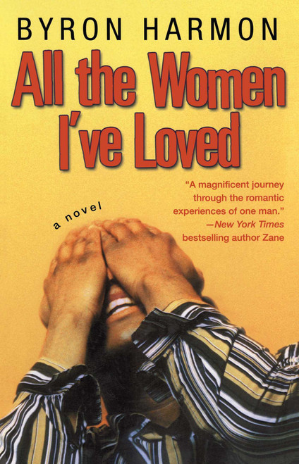 All the Women I've Loved by Byron Harmon, 9780743483087