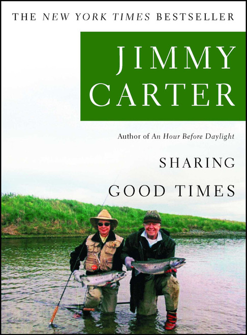 Sharing Good Times by Jimmy Carter, 9780743270687