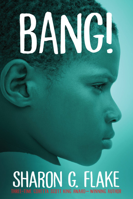 Bang! by Sharon Flake, 9781368019408