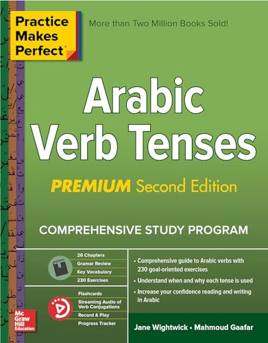 Practice Makes Perfect: Arabic Verb Tenses, Premium Second Edition by Jane Wightwick, 9781260143799