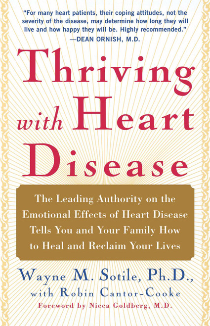 Thriving With Heart Disease by Wayne Sotile, Robin Cantor-Cooke, Nieca Goldberg, 9780743243650