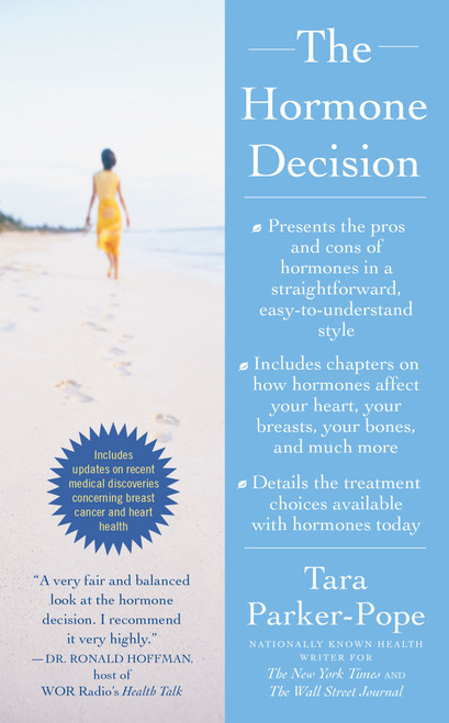 The Hormone Decision by Tara Parker-Pope, 9781416562016