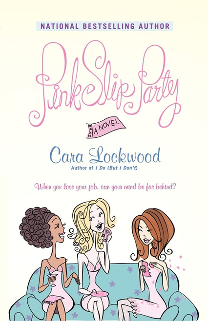 Pink Slip Party by Cara Lockwood, 9780743457545