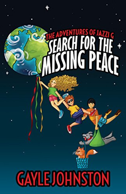The Adventures of Jazzi G (Search for the Missing Peace) by Gayle Johnston, 9781630478414