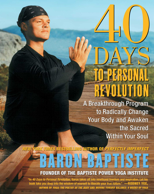 40 Days to Personal Revolution (40 Days to Personal Revolution) by Baron Baptiste, 9780743227834
