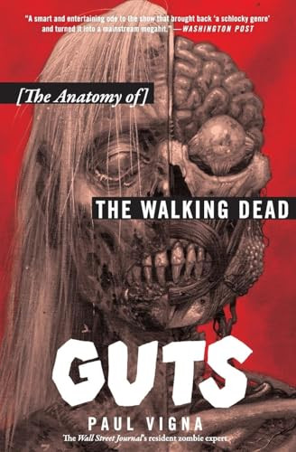 Guts (The Anatomy of The Walking Dead) - 9780062666123 by Paul Vigna