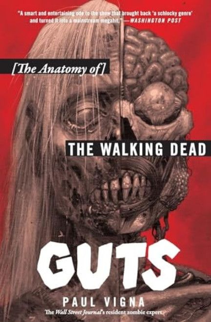 Guts (The Anatomy of The Walking Dead) - 9780062666123 by Paul Vigna