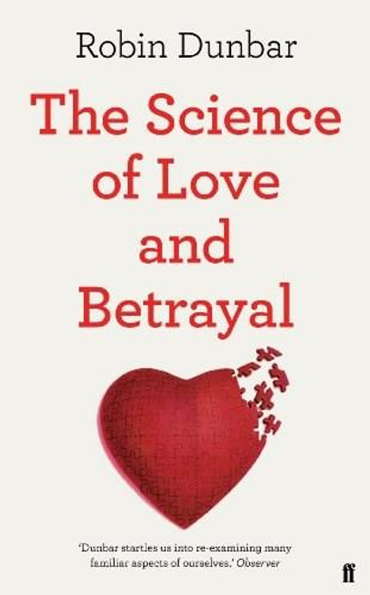 The Science of Love and Betrayal by Robin Dunbar, 9780571253449