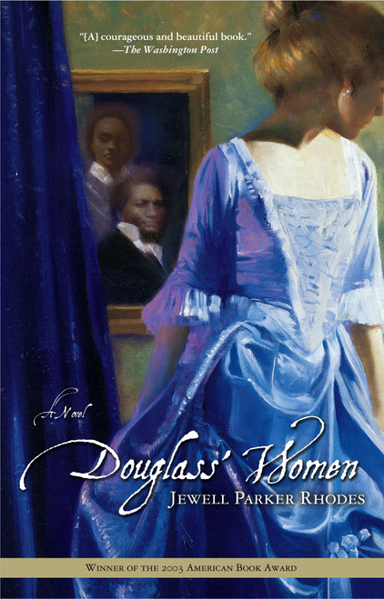Douglass' Women (A Novel) by Jewell Parker Rhodes, 9780743410106