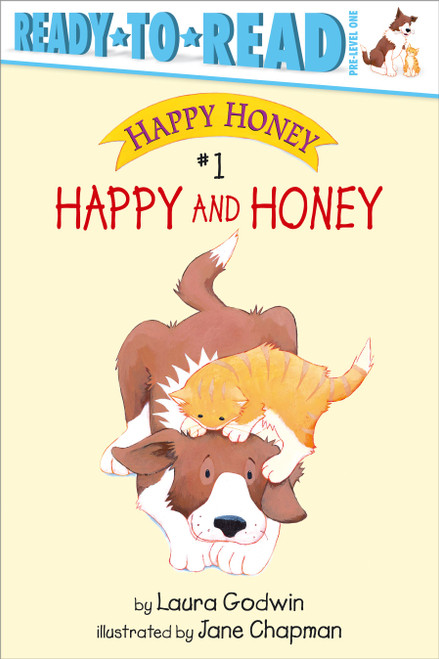 Happy and Honey (Ready-to-Read Pre-Level 1) by Laura Godwin, Jane Chapman, 9780689842351