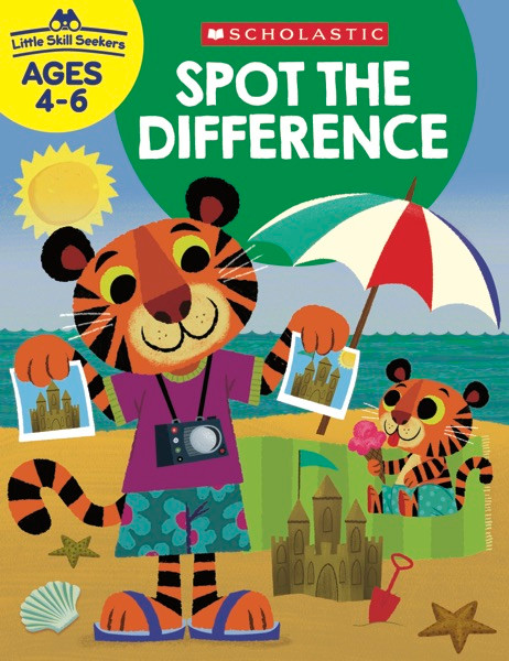 Little Skill Seekers: Spot the Difference by Scholastic, 9781338255591